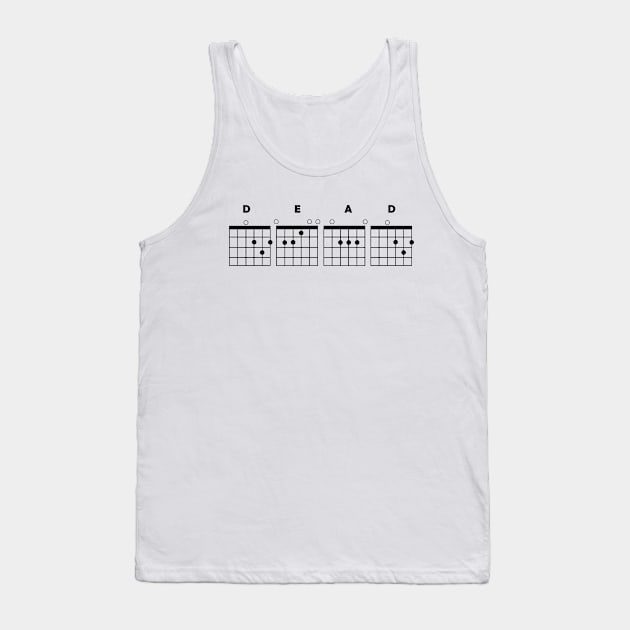 Guitar Chord "DEAD" Tank Top by your mood